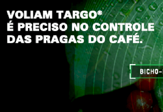 Voliam Targo. É preciso no controle das pragas do café.